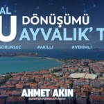 baskan akin'in talimatiyla ayvalik bu yazi rahat geçirecek