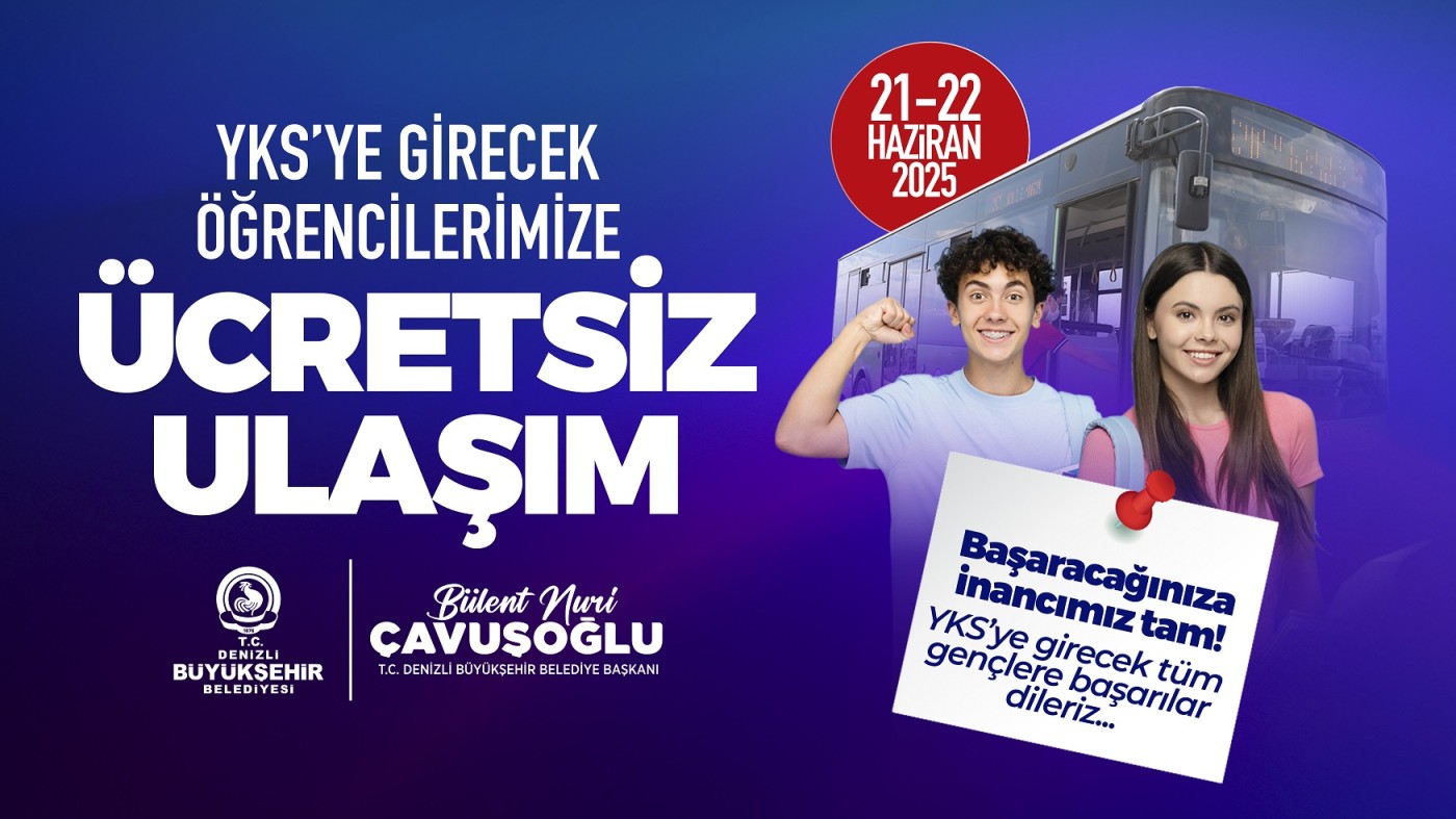 Denizli Büyükşehir otobüsleri YKS’ye gireceklere ücretsiz (1)